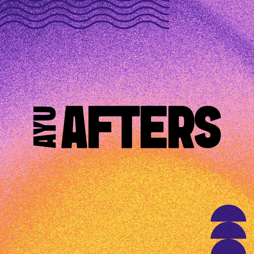 Ayu Afters - Special Guest flyer